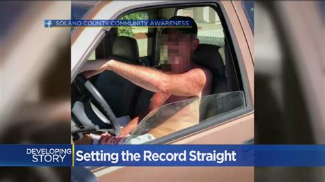 Man Suspected Of Driving Naked In Vacaville Says He Had Shorts On CBS
