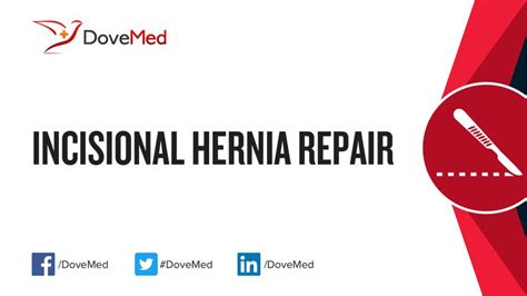 Incisional Hernia Repair