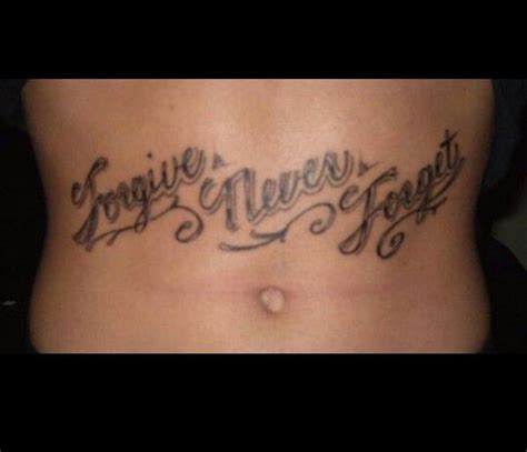 Forgive Never Forget Tattoo Quotes My Style Style