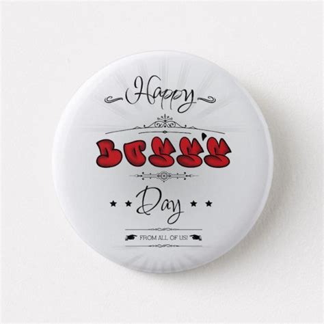 Happy Boss S Day Pinback Button Bossday Boss Bestboss Happy Boss S Day Boss Day Best Boss