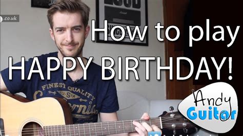 Here are the 5 easy steps to start playing guitar How to play Happy Birthday on Guitar EASY LESSON! - YouTube