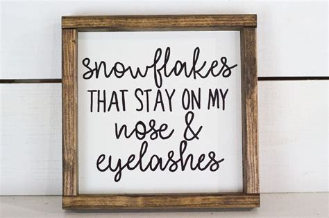 Snowflakes That Stay On My Nose And Eyelashes Holiday Decor Etsy