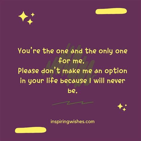 don t treat me like an option quotes inspiring wishes