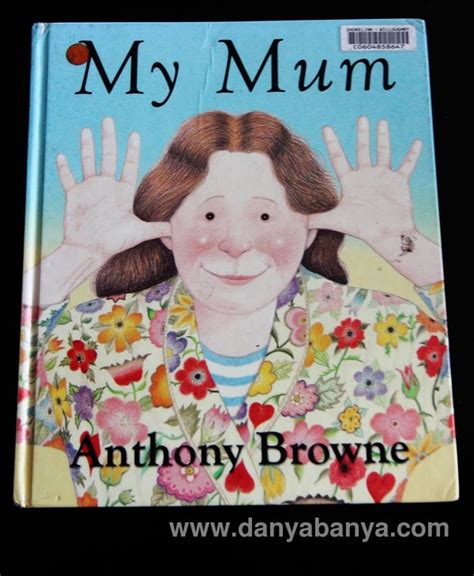 Childrens Book Review My Dad And My Mum By Anthony Browne Danya Banya