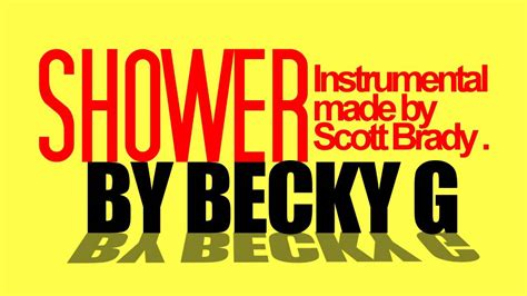Lirik shower oleh becky g. Becky G - Shower (Instrumental) w/ DOWNLOAD LINK - YouTube