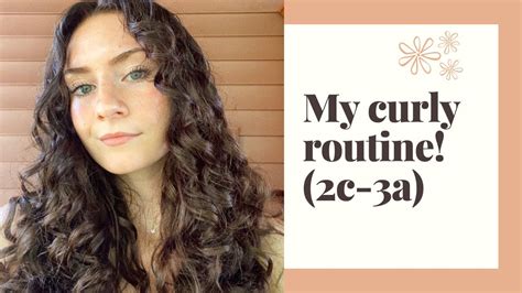 My Curly Hair Routine 2c 3a Youtube