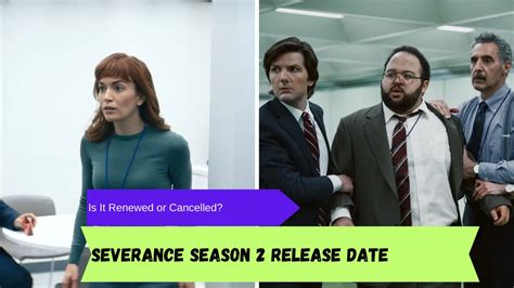 Severance Season Release Date Cast Plot And Where To Watch