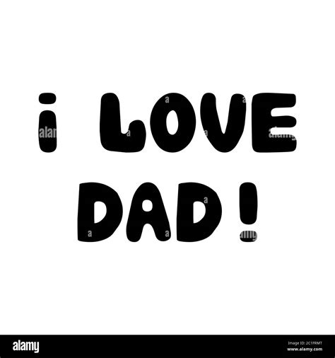 I Love Dad Cute Hand Drawn Bauble Lettering Isolated On White