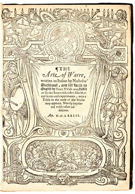 Machiavelli The Arte Of Warre Translated By Whitehorne London 1573