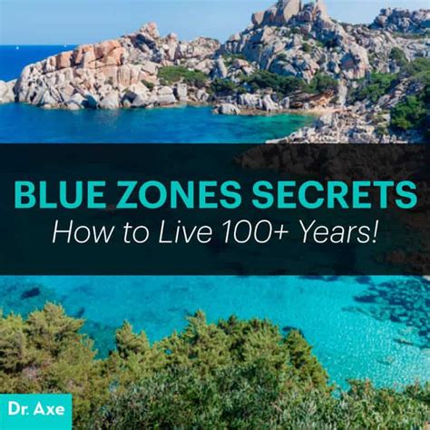 Blue Zones Secrets How To Live 100 Years Dr Axe