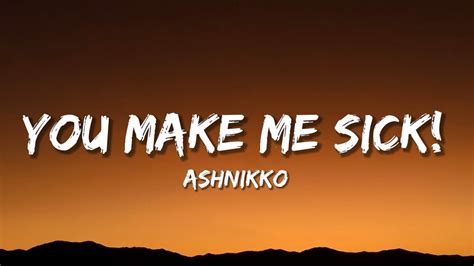 Ashnikko You Make Me Sick Lyrics Youtube