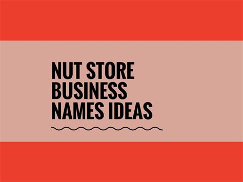 850 Nuts Business Name Ideas Suggestions And Domain Ideas Nut Store