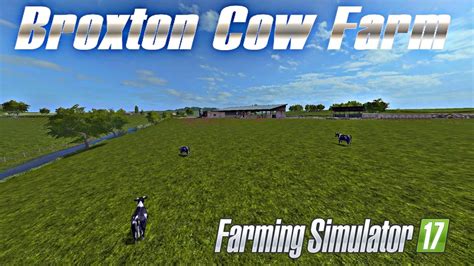 Goldcrest valley, a guide to. FS | 17 | Mods Farming Simulator 17 Broxton Cow Farm - YouTube