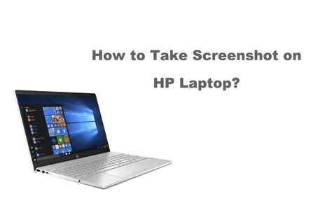 How To Screen Shot On Hp Laptop How To Take A Screenshot From Hp