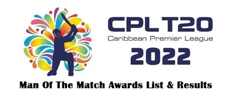 Caribbean Premier League Cpl 2022 Full List Of Man Of The Match