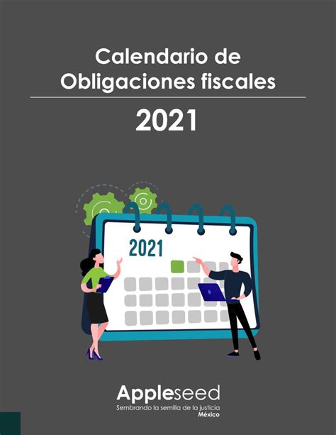 Calendario de obligaciones fiscales 2021 Appleseed México