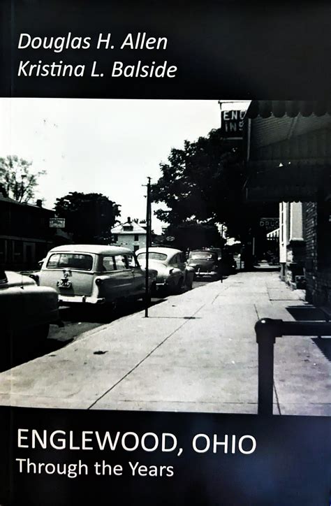 Englewood, Ohio Through the Years by Douglas H. Allen | Goodreads