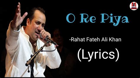 O Re Piya Lyrics Rahat Fateh Ali Khan Aaja Nachle Madhuri Dixitx Youtube
