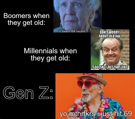 Gen Z Vs Old Age R Memes