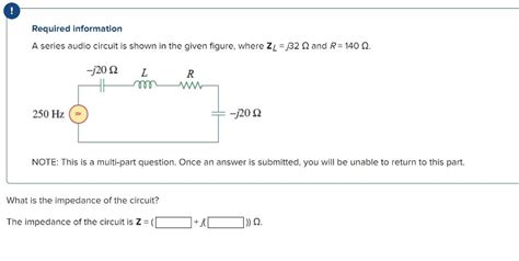 Solved Required Information A Series Audio Circuit Is Chegg Com