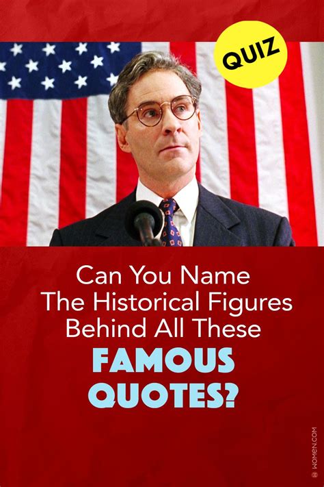 Quiz Can You Name The Historical Figures Behind All These Famous Quotes Artofit