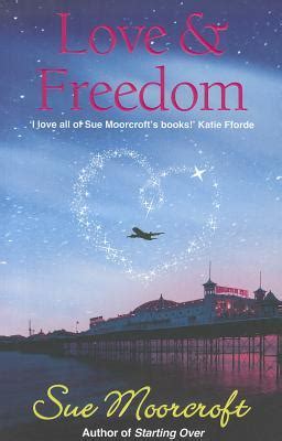 Love & Freedom by Sue Moorcroft