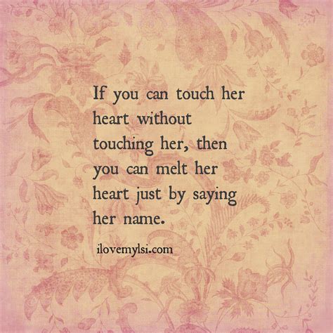 Maybe you would like to learn more about one of these? If you can touch her heart without touching her. - I Love ...
