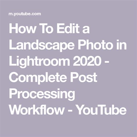How To Edit A Landscape Photo In Lightroom 2020 Complete Post