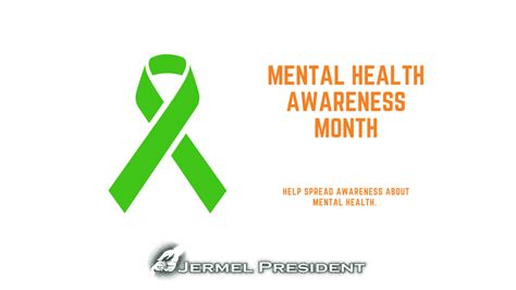 Mental Health Awareness Month Jermel President