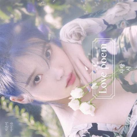 Download [mini Album] Iu Love Poem Mp3 • Kpop Explorer