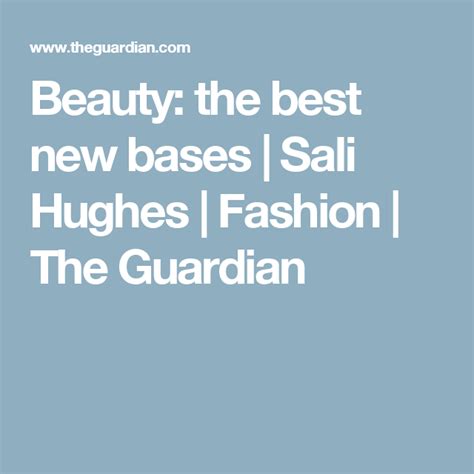 Beauty The Best New Bases Sali Hughes Sali Hughes Facial Sunscreen Beauty Products That Work