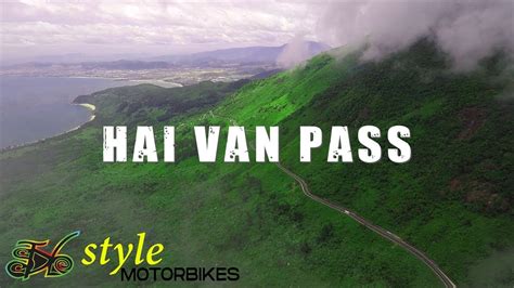 Hai Van Pass Style Motorbikes Vietnam Experience Youtube