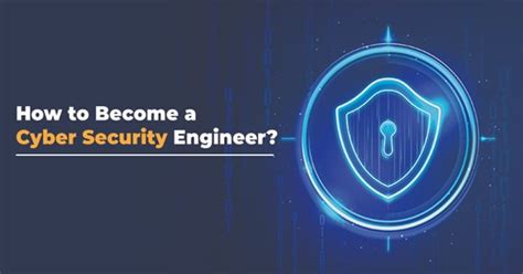 How To Become A Cyber Security Engineer