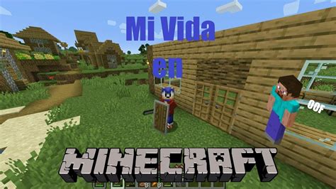 Mi Vida En Minecraft Youtube