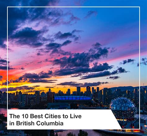 The 10 Best Cities To Live In British Columbia