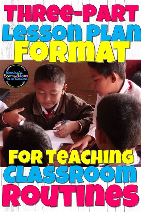 3 Part Lesson Plan For Teaching Classroom Routines Teaching Classroom