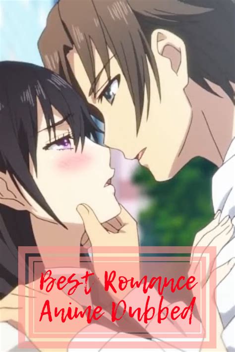 The Best Romance Anime Dubbed Artofit