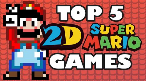 Top 5 Best 2d Super Mario Games Ever Made Youtube