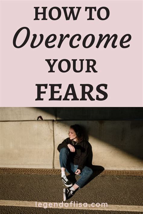 4 Fears Holding You Back And How To Overcome Them Legend Of Lisa