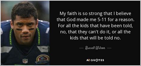 Russell Wilson Quote My Faith Is So Strong That I Believe That God