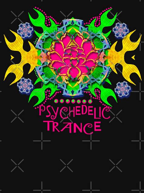 Psychedelic Trance T Shirt By Webgrrl Redbubble