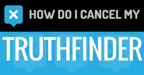 How Do I Cancel My Truthfinder Subscription How Do I Cancel My
