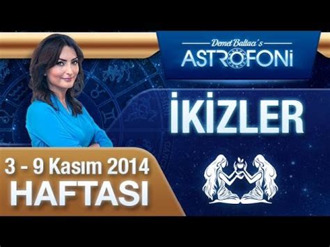İKİZLER Burcu HAFTALIK Astroloji Yorumu 3 9 KASIM 2014 YouTube