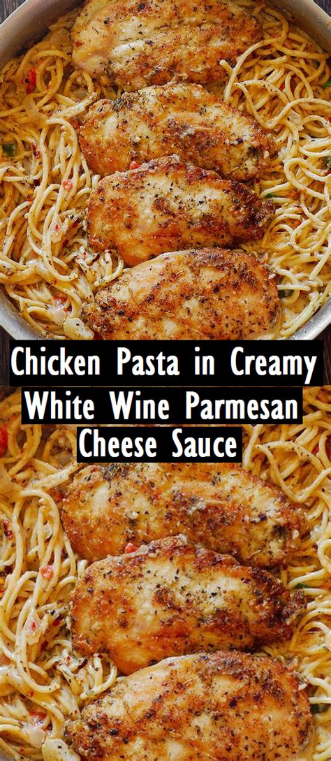 Italian Chicken Pasta In Creamy White Wine Parmesan Cheese Sauce Artofit