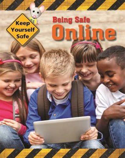 Keep Yourself Safe Being Safe Online Scholastic Shop