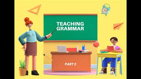 Part 2 Teaching Grammar Youtube
