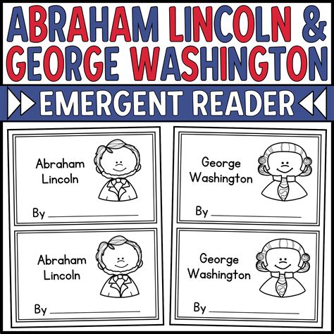 Abraham Lincoln And George Washington Mini Books For Emergent Readers