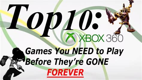 Top 10 Xbox 360 Games You Need Before Theyre Gone Forever Youtube