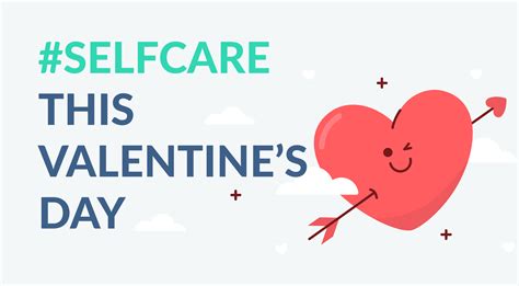 Self Care Tips For Valentines Day Yourcoach Health