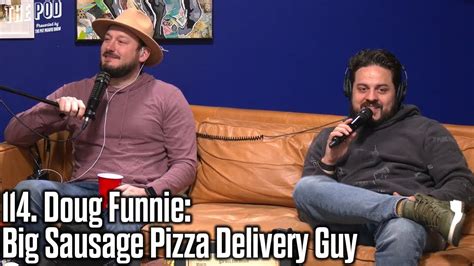 Doug Funnie Big Sausage Pizza Delivery Guy The Pod Youtube